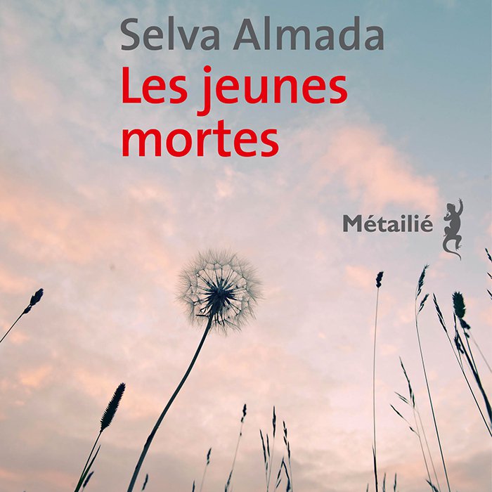 Selva Almada: "A voice to these dead women whose murderers will go unpunished"